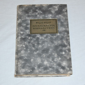 Viljo Kojo Kiusauksesta kirkkauteen